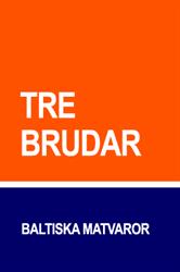 Tre Brudar
