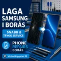 Laga Samsung i Borås – snabb och trygg service
