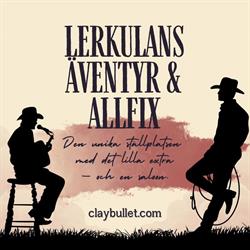 Lerkulans Äventyr & Allfix