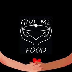 Give Me Food