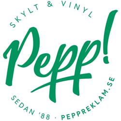 Pepp Reklam! Skylt & Vinyl